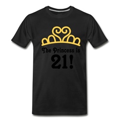 Men's 21st Birthday Princess Is 21 T-Shirt - Black