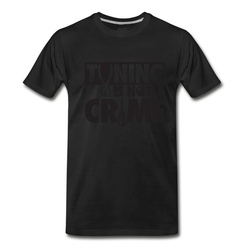 Men's Car - Tuning is not a crime T-Shirt - Black