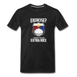 Men's Exercise I Thought You Said Extra Rice Philippines T-Shirt - Black