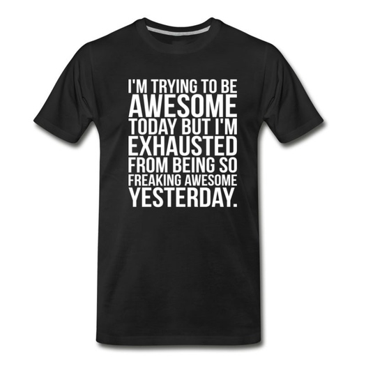 Men's I'm Trying To Be Awesome T-Shirt - Black