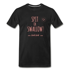 Men's Spit or Swallow? - Sexy Naughty designs & tops T-Shirt - Black